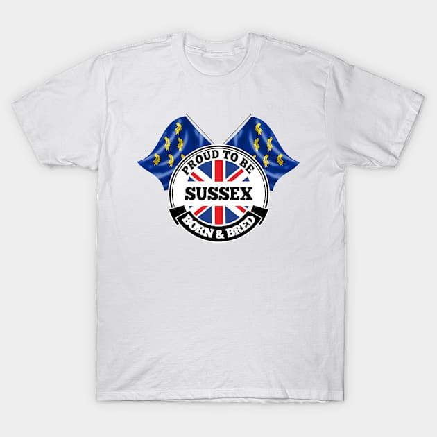 Proud to be Sussex Born and Bred T-Shirt by Ireland